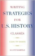 Writing Strategies for U.S. History Classes: A Guide for Teachers