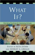 What If?: Promising Practices For Improving Schools