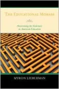 The Educational Morass: Overcoming the Stalemate in American Education