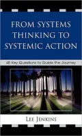 From Systems Thinking To Systematic Action