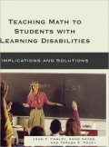 Teaching Math to Students with Learning Disabilities: Implications and Solutions