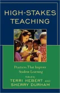 High-Stakes Teaching: Practices That Improve Student Learning