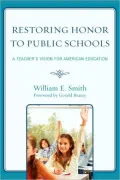 Restoring Honor to Public Schools: A Teacher's Vision for American Education