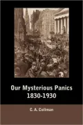 Our Mysterious Panics, 1830-1930