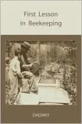 First Lessons In Beekeeping