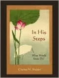 In His Steps: What Would Jesus Do?