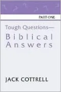 Tough Questions - Biblical Answers Part I, Vol. 1