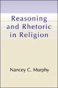 Reasoning and Rhetoric in Religion