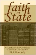 Faith at State: A Handbook for Christians at Secular Universities