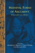 Disputatio 5 Medieval Forms of Argument: Disputation and Debate