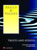 Skills & Values: Trusts and Estates