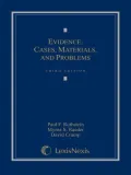 Evidence: Cases, Materials, and Problems