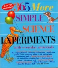 365 More Simple Science Experiments with Everyday Materials