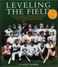Leveling the Field : An Encyclopedia of Baseball's All-Time Great Performances as Revealed Through Scientifically Adjusted Statistics