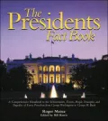 The Presidents Fact Book : A Comprehensive Handbook to the Achievements, Events, People, Triumphs, and Tragedies of Every President from George Washington to George W. Bush