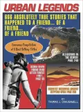 Urban Legends: 666 Absolutely True Stories That Happened to a Friend... of a Friend of a Friend