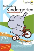 Get Ready for Kindergarten Book and Activity Kit : 201 Interactive Lessons and 370 Illustrations that Make Learning Fun
