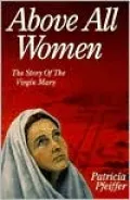 About All Women: The Story of the Virgin Mary