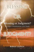 Blessing or Judgment?: The Origins of Manifestations in the Church