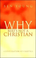 Why Bert's Not a Christian