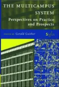 The Multicampus System: Perspectives on Practice and Prospects