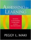 Assessing for Learning: Building a Sustainable Commitment Across the Institution