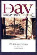 This Day in Baptist History II: 366 Daily Devotions