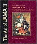 The Art of JAMA II: Covers and Essays from The Journal of the American Medical Association
