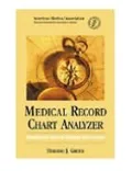 Medical Record Chart Analyzer: Documentation Rules and Rationales with Exercise