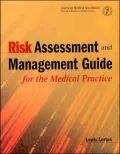 Risk Assessment and Management Guide for the Medical Practice