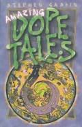 Amazing Dope Tales