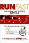 Run Fast: How to Beat Your Best Time Every Time