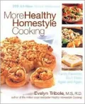 More Healthy Homestyle Cooking: Family Favorites You'll Make Again and Again