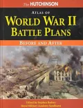The Hutchinson Atlas of World War II Battle Plans