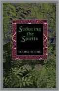 Seducing the Spirits