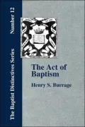 Act of Baptism in the History of the Chr
