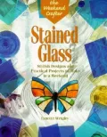 Stained Glass: Stylish Designs and Practical Projects to Make in a Weekend (Weekend Crafter Series)