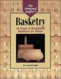 Basketry : 18 Easy and Beautiful Baskets to Make