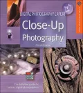 Close-Up Photography: The Definitive Guide for Serious Digital Photographers
