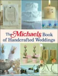 Michaels Book of Wedding Crafts