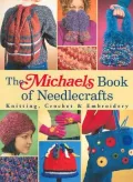 The Michaels Book of Needlecrafts
