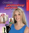 Creative Photoshop Portrait Techniques