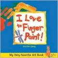 My Very Favorite Art Book: I Love to Finger Paint!