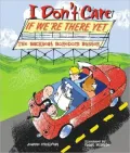 I Don't Care If We're There Yet