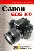 Magic Lantern Guides: Canon EOS 30D