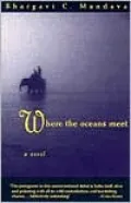 Where the Oceans Meet : A 2 Novel