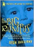 Big Rumpus: A Mother's Tale from the Trenches