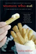 Women Who Eat: A New Generation on the Glory of Food