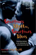 Sometimes Rhythm, Sometimes Blues: Young African Americans on Love, Relationships, Sex, and the Search for Mr. Right