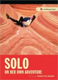 Solo On Her Own Adventure: Women Going It Alone in the Outdoors